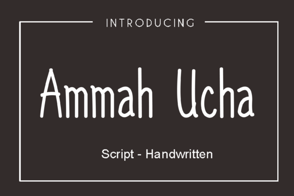 Ammah Ucha: The Handwritten Font for Authentic Branding