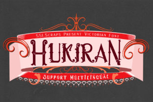 Hukiran: The Victorian Typeface That Elevates Brand Storytelling